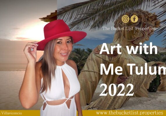 TULUM’S ART WITH ME FESTIVAL 2022