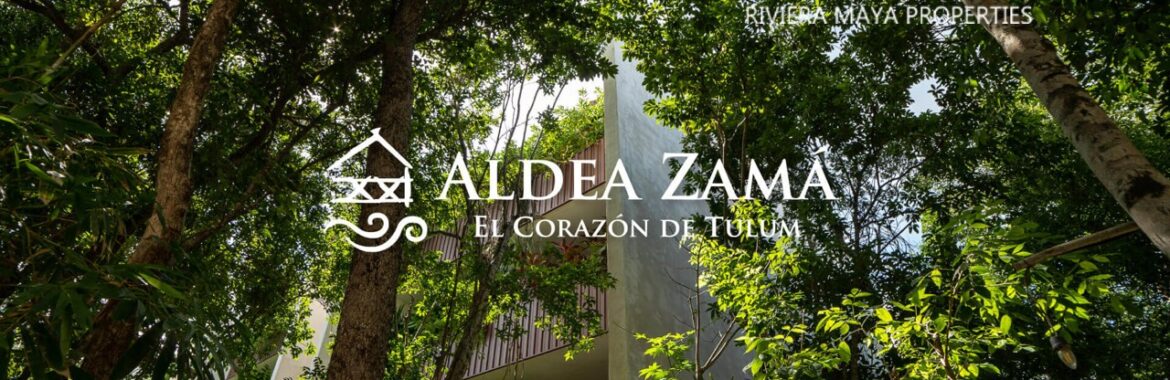 Aldea Zama a luxury residential community in Tulum